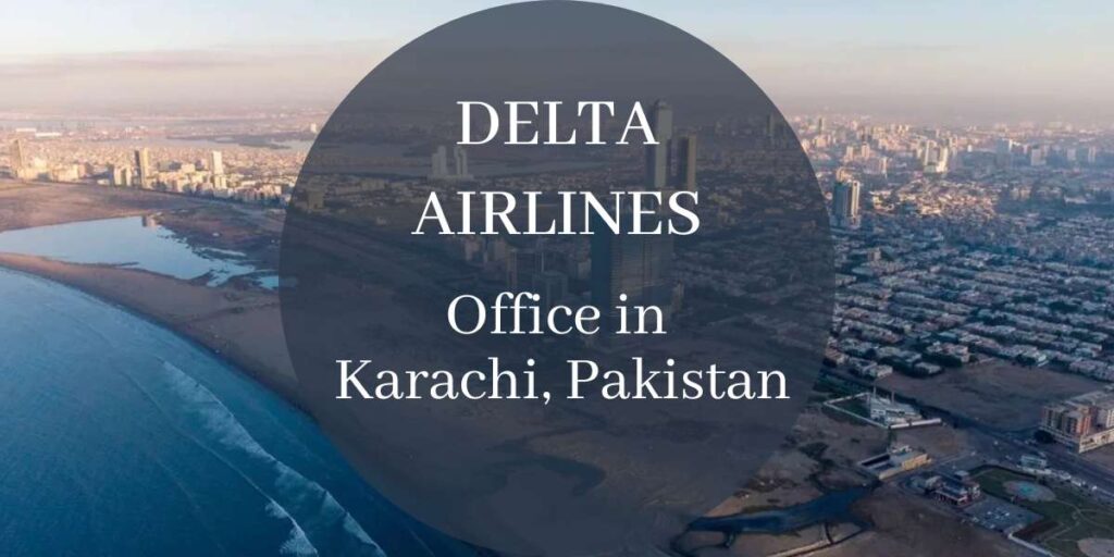 Delta Airlines Office in Karachi, Pakistan
