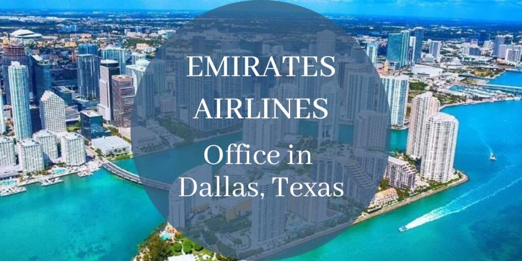 Emirates Airlines Office in Dallas, Texas