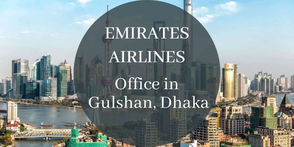 Emirates Airlines Office in Gulshan, Dhaka