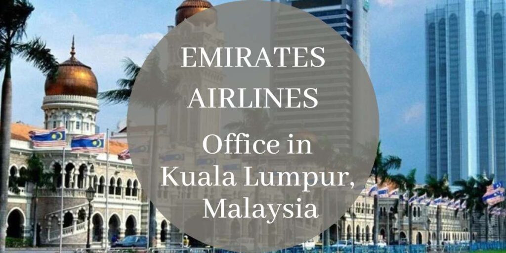 Emirates Airlines Office in Kuala Lumpur, Malaysia