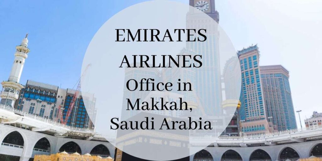 Emirates Airlines Office in Makkah, Saudi Arabia