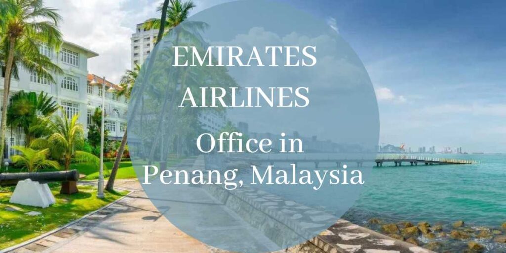 Emirates Airlines Office in Penang, Malaysia