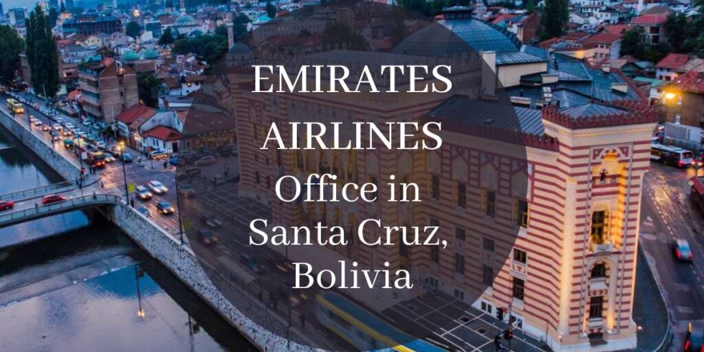 Emirates Airlines Office in Santa Cruz, Bolivia