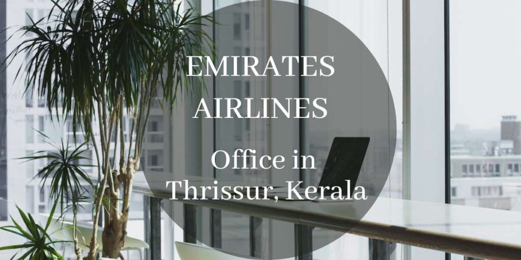 Emirates Airlines Office in Thrissur, Kerala