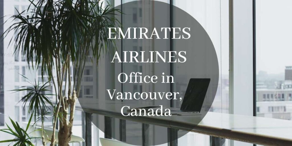 Emirates Airlines Office in Vancouver, Canada