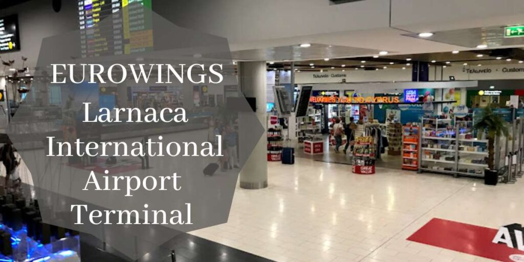 Eurowings Larnaca International Airport Terminal