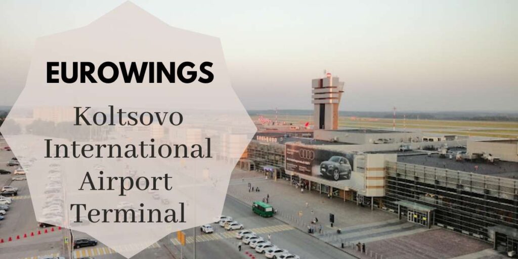 Eurowings Koltsovo International Airport Terminal