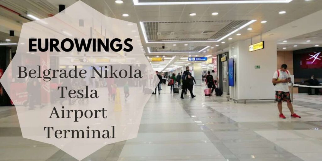Eurowings Belgrade Nikola Tesla Airport Terminal 