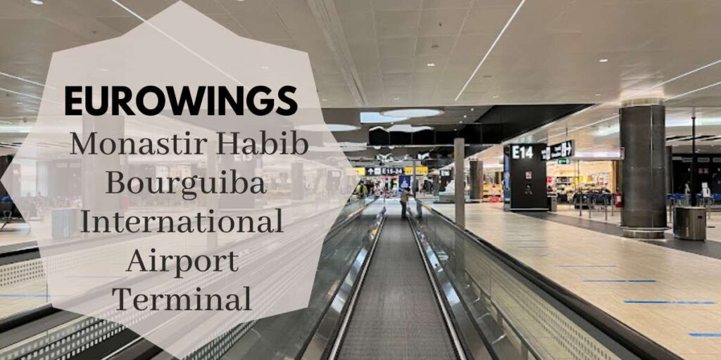 Eurowings Monastir Habib Bourguiba International Airport Terminal