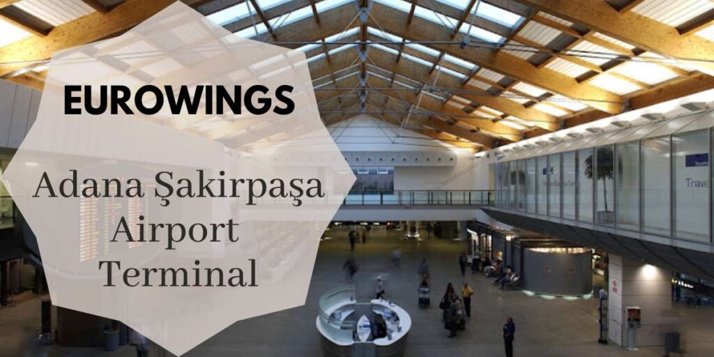 Eurowings Adana Şakirpaşa Airport Terminal