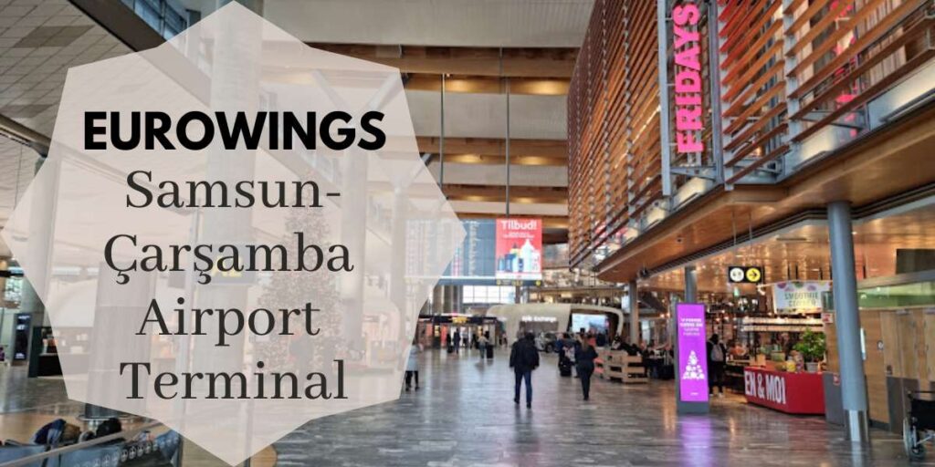 Eurowings Samsun-Çarşamba Airport Terminal