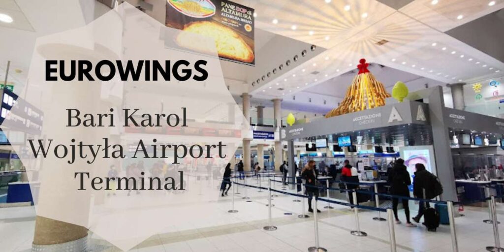 Eurowings Bari Karol Wojtyła Airport Terminal