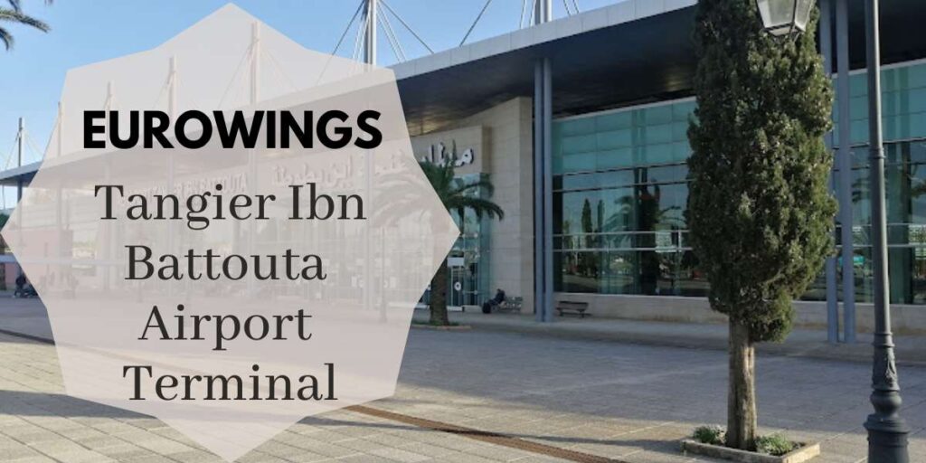 Eurowings Tangier Ibn Battouta Airport Terminal