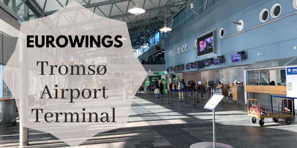 Eurowings Tromsø Airport Terminal