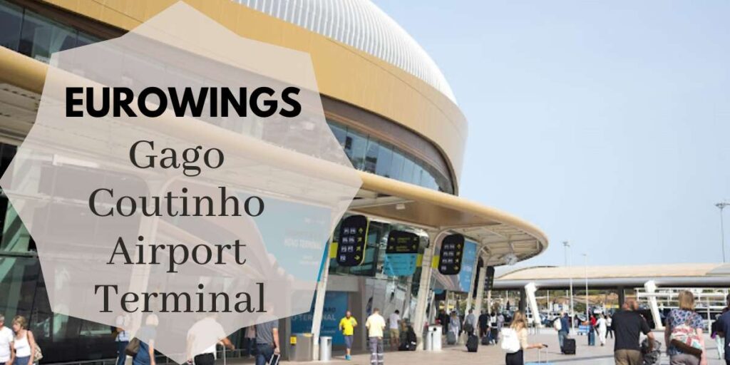 Eurowings Gago Coutinho Airport Terminal
