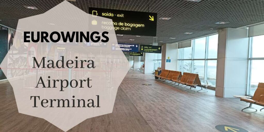 Eurowings Madeira Airport Terminal
