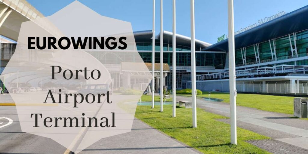 Eurowings Porto Airport Terminal