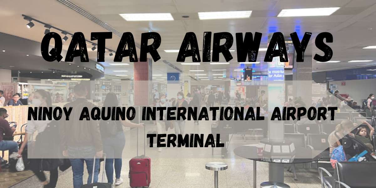 Qatar Airways MNL Terminal - Ninoy Aquino International Airport