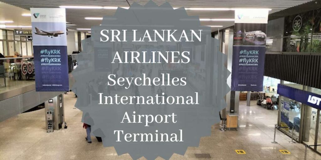 SriLankan Airlines Seychelles International Airport Terminal