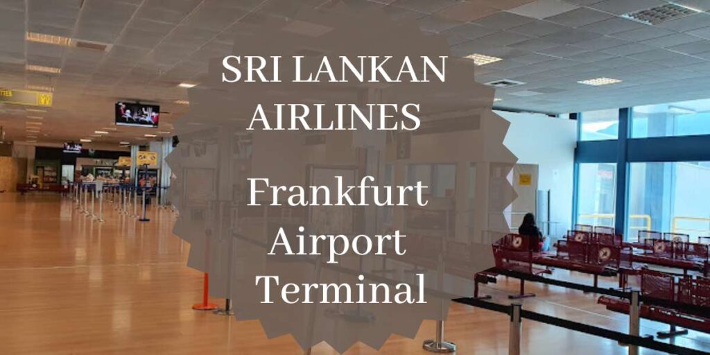 SriLankan Airlines Frankfurt Airport Terminal