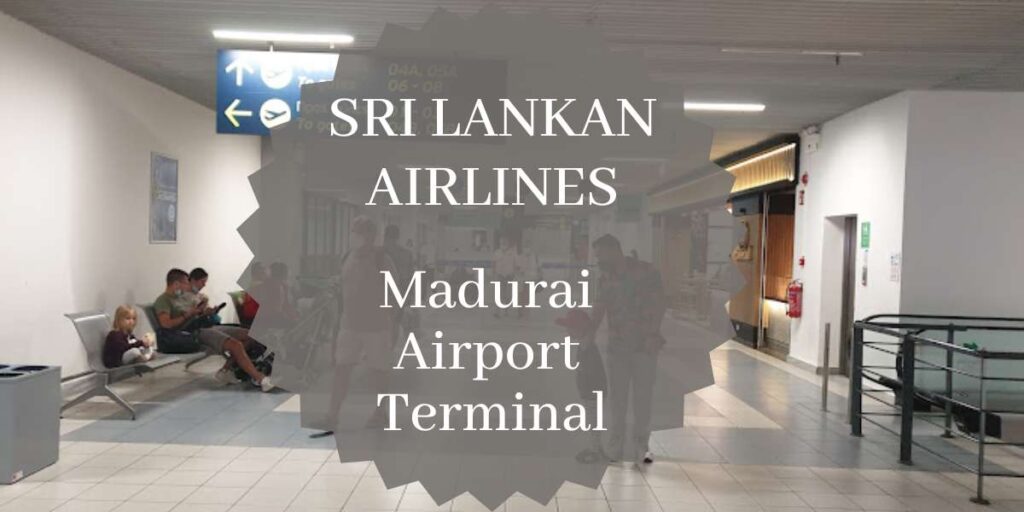 SriLankan Airlines Madurai Airport Terminal