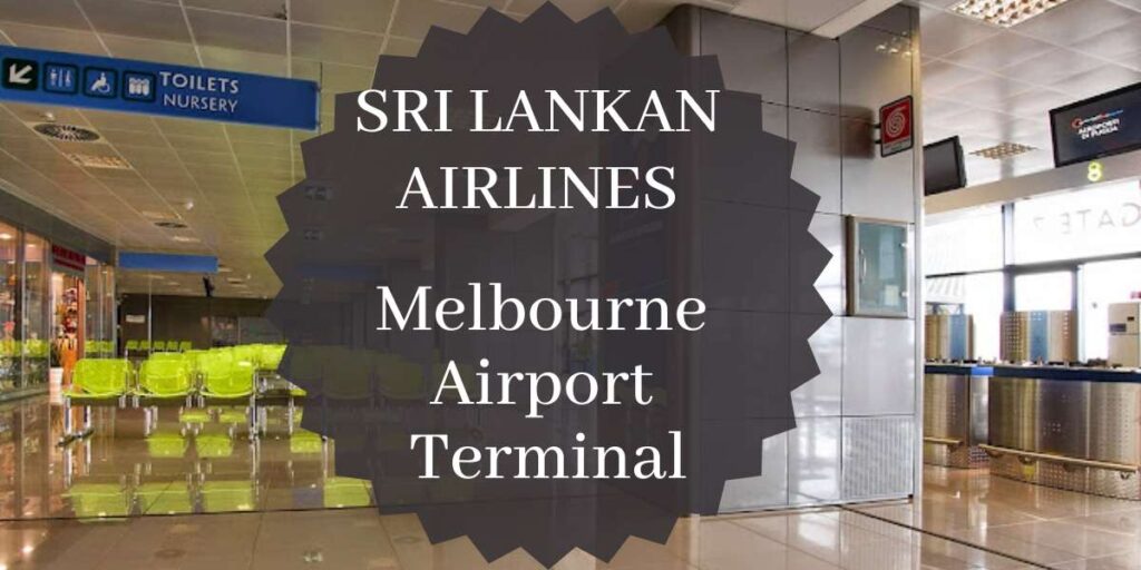 SriLankan Airlines Melbourne Airport Terminal