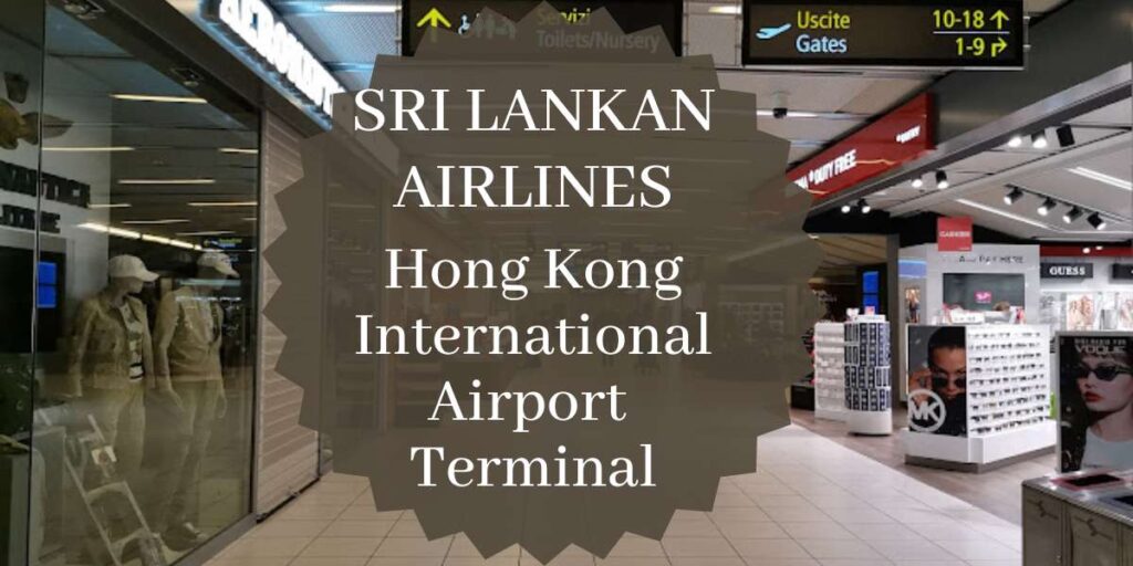 SriLankan Airlines Hong Kong International Airport Terminal