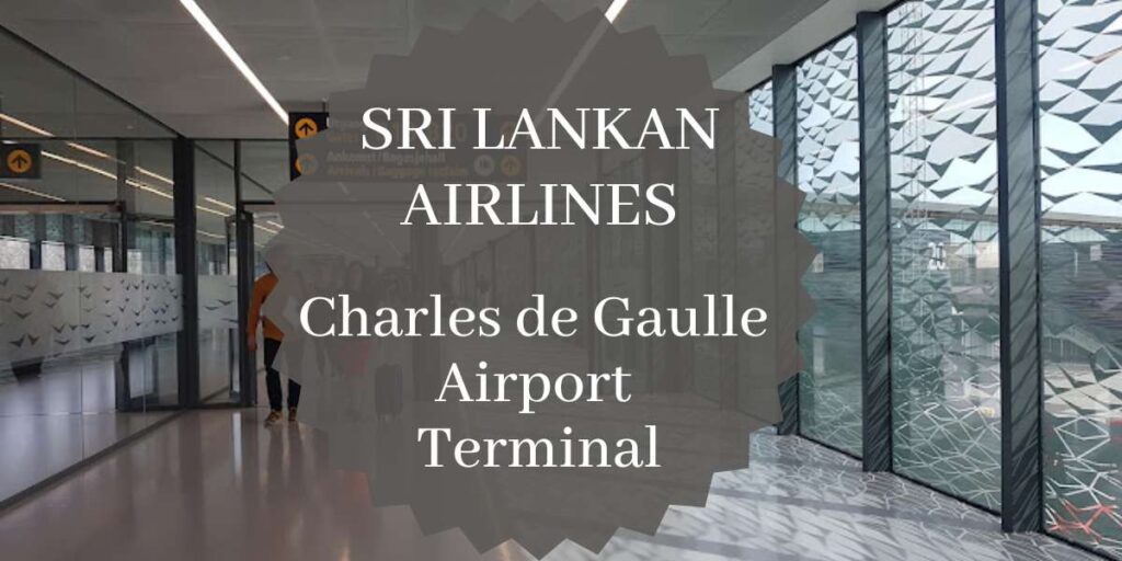 SriLankan Airlines Charles de Gaulle Airport Terminal
