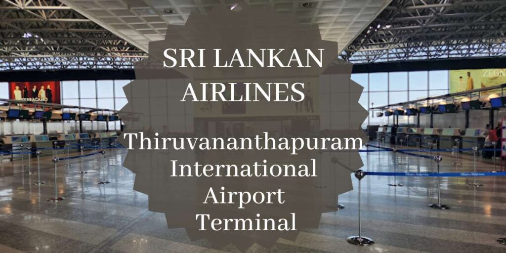 SriLankan Airlines Thiruvananthapuram International Airport Terminal