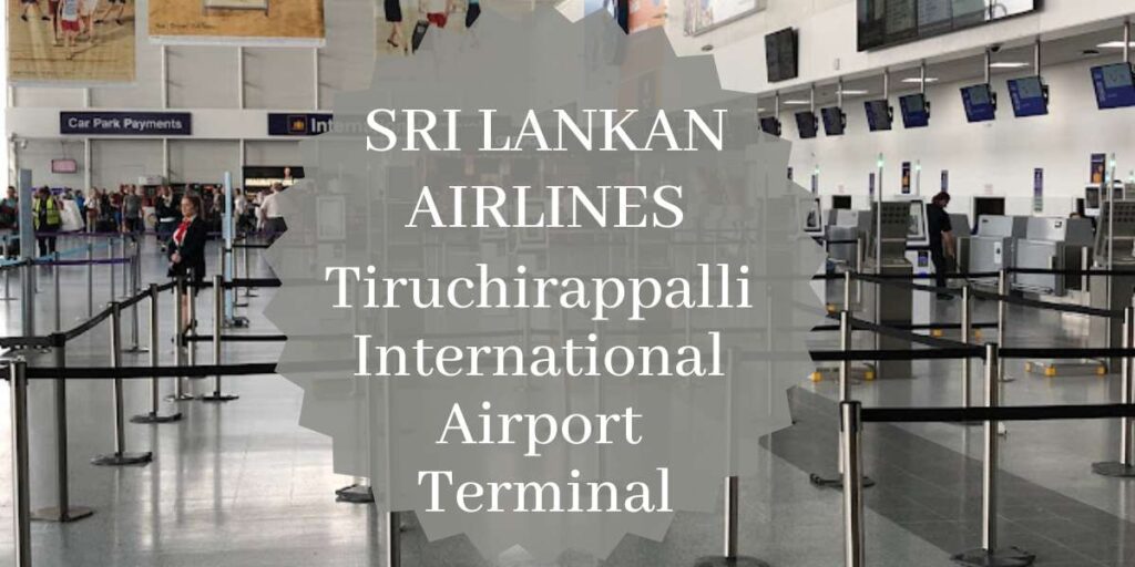 SriLankan Airlines Tiruchirappalli International Airport Terminal