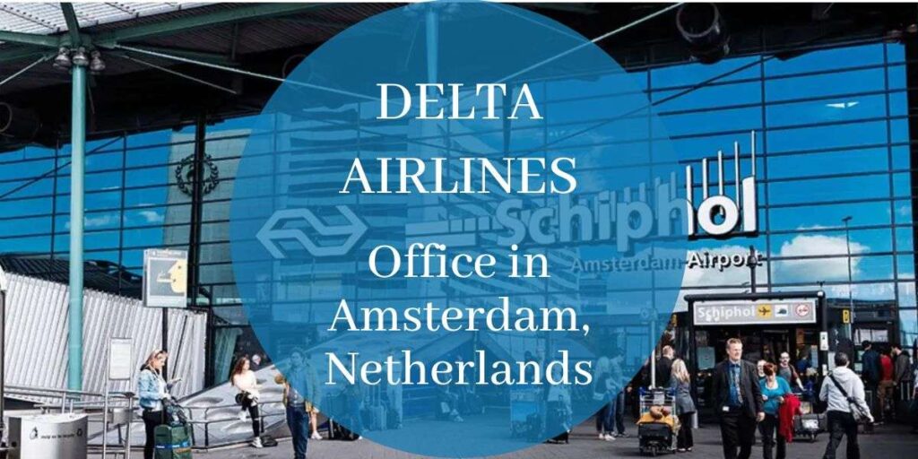 Delta Airlines Office in Amsterdam, Netherlands