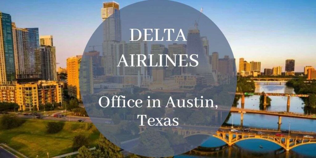 Delta Airlines Office in Austin, Texas