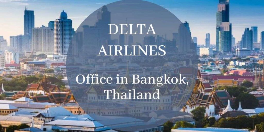Delta Airlines Office in Bangkok, Thailand