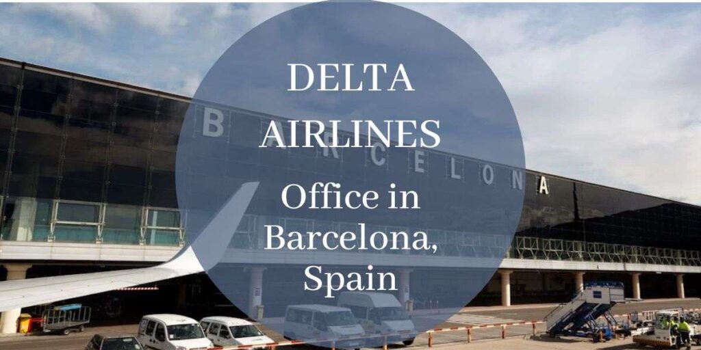 Delta Airlines Office in Barcelona, Spain