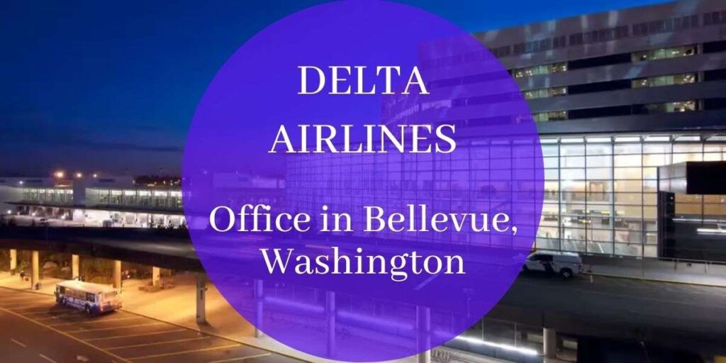 Delta Airlines Office in Bellevue, Washington