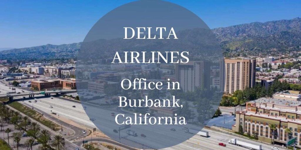 Delta Airlines Office in Burbank, California
