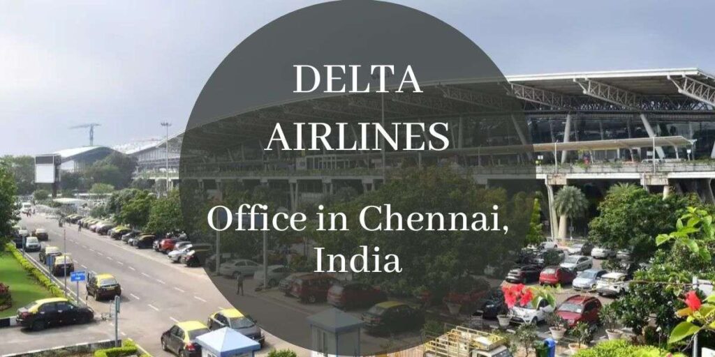 Delta Airlines Office in Chennai, India