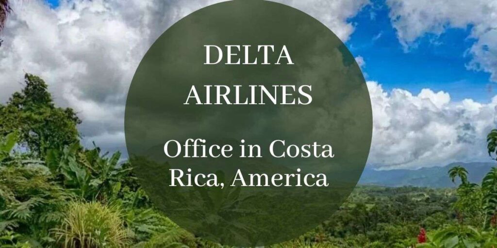Delta Airlines Office in Costa Rica, America