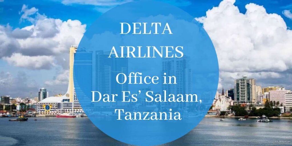 Delta Airlines Office in Dar Es’ Salaam, Tanzania