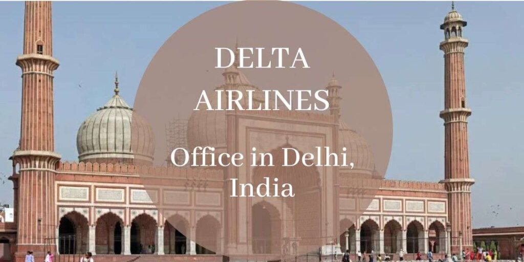 Delta Airlines Office in Delhi, India