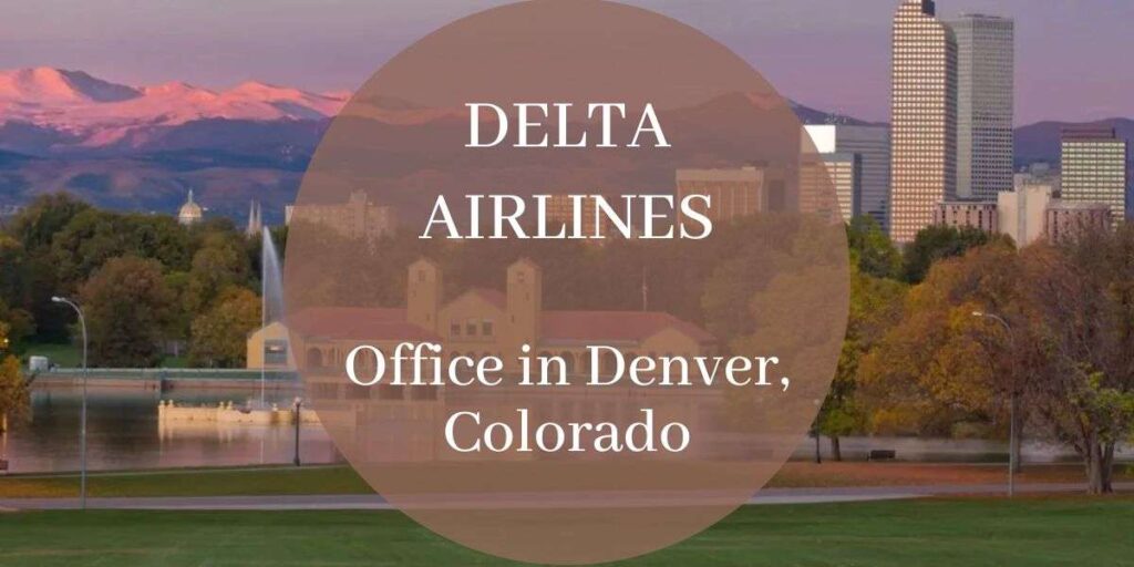 Delta Airlines Office in Denver, Colorado