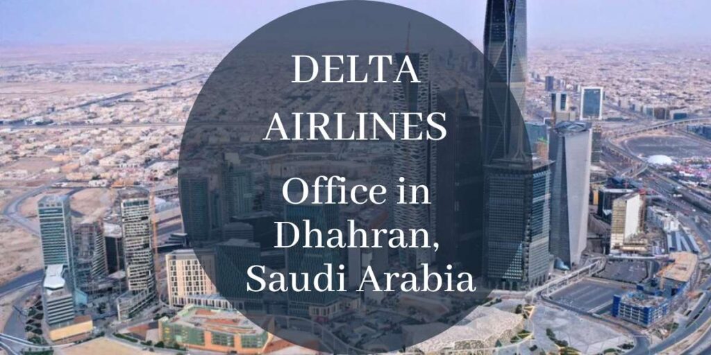 Delta Airlines Office in Dhahran, Saudi Arabia