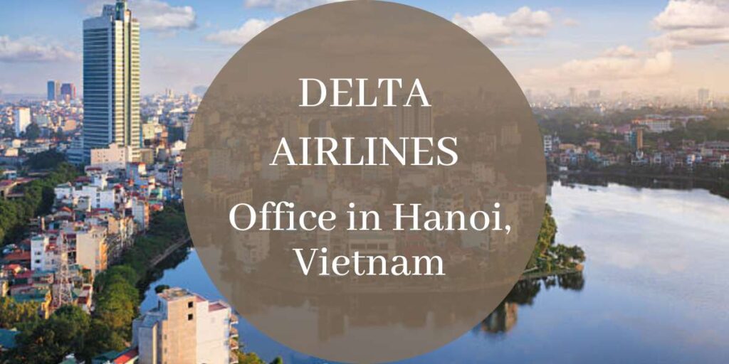 Delta Airlines Office in Hanoi, Vietnam