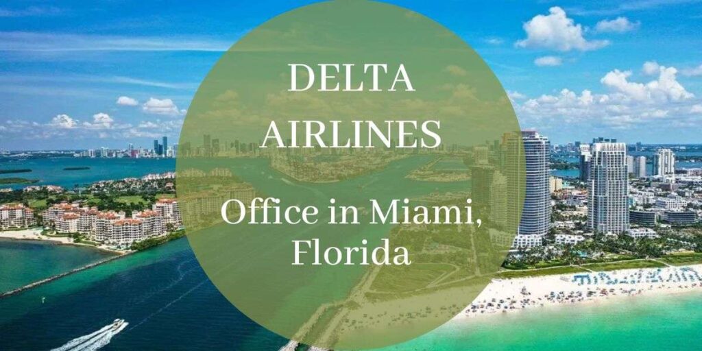 Delta Airlines Office in Miami, Florida