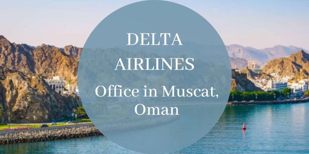 Delta Airlines Office in Muscat, Oman