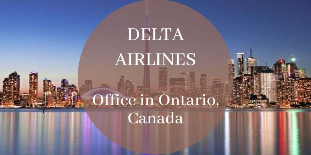 Delta Airlines Office in Ontario, Canada