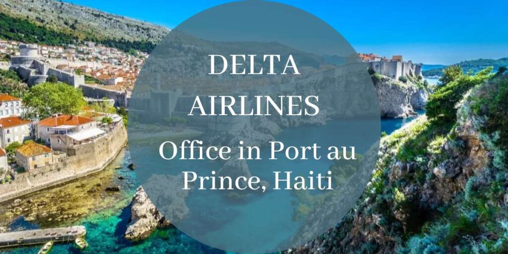 Delta Airlines Office in Port au Prince, Haiti