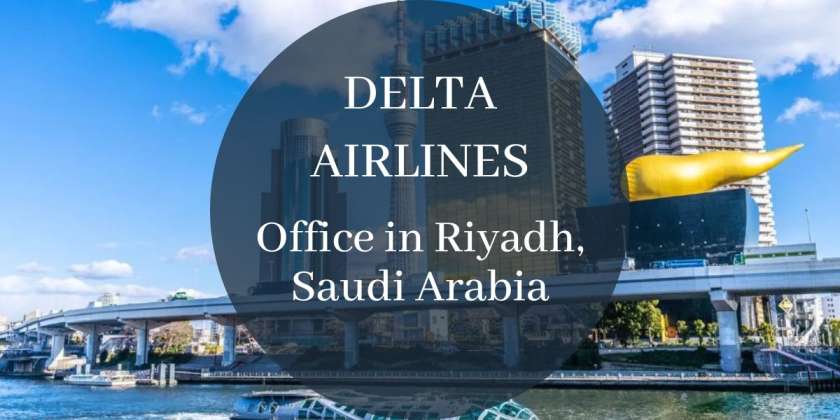 Delta Airlines Office in Riyadh, Saudi Arabia