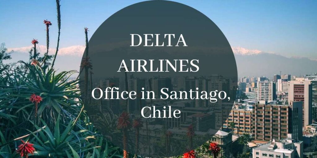 Delta Airlines Office in Santiago, Chile