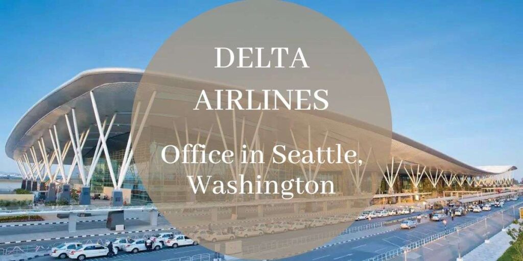 Delta Airlines Office in Seattle, Washington